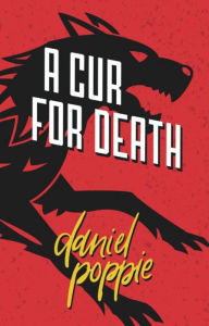 Title: A Cur for Death, Author: Daniel Poppie