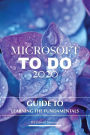 Microsoft To Do 2020: Guide to Learning the Fundamentals