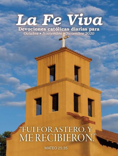 La Fe Viva: Devociones catolica diarias para Octubre, Noviembre, Diciembre 2020