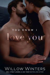 Title: You Know I Love You, Author: W. Winters