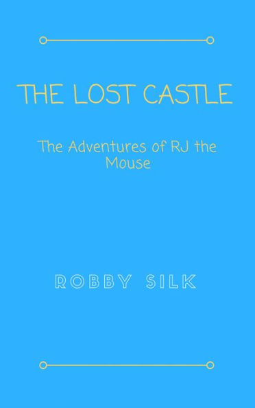 The Adventures of RJ the Mouse: The Lost Castle