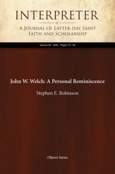 John W. Welch: A Personal Reminiscence