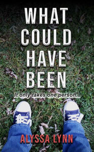 Title: What Could Have Been, Author: Alyssa Lynn