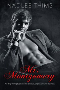 Title: Mr. Montgomery, Author: Nadlee Thims