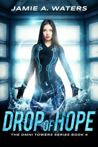 Title: Drop of Hope, Author: Jamie A. Waters