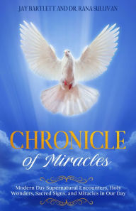 Title: Chronicle of Miracles, Author: Jay Bartlett