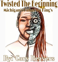 Title: Twisted The Beginning, Author: Cory Beavers