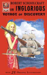 Title: An Inglorious Voyage of Discovery, Author: Robert Schoolcraft