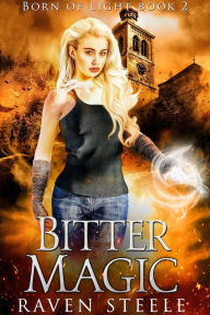 Title: Bitter Magic, Author: Raven Steele