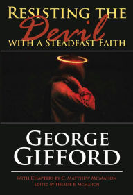 Title: Resisting the Devil with a Steadfast Faith, Author: George Gifford