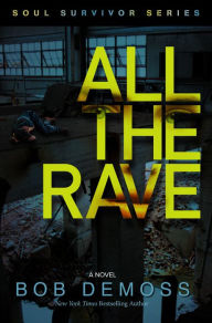 Title: All The Rave (The Soul Survivor Series Book 2), Author: Bob Demoss