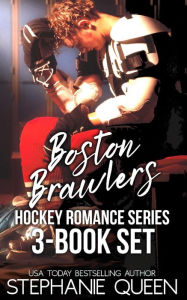 Title: Boston Brawlers Hockey Romance 3 Book Set, Author: Stephanie Queen