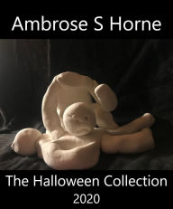 Title: The Halloween Collection, Author: Ambrose Horne