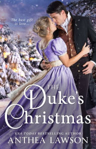Title: The Duke's Christmas, Author: Anthea Lawson