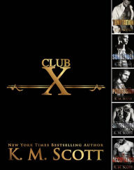 Title: Club X Box Set, Author: K.M. Scott