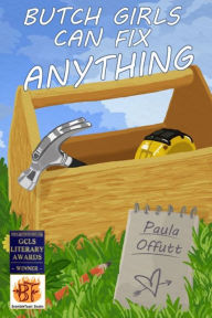 Title: Butch Girls Can Fix Anything, Author: Paula Offutt