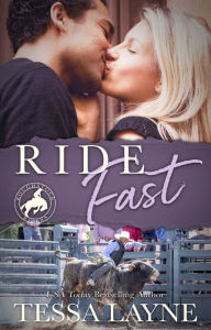 Title: Ride Fast, Author: Tessa Layne