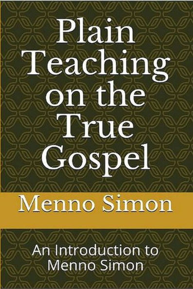 Plain Teaching on the True Gospel