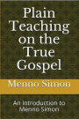 Plain Teaching on the True Gospel