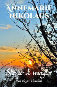 Title: -Storie di magia, Author: Annemarie Nikolaus