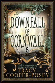 Title: Downfall of Cornwall, Author: Tracy Cooper-posey
