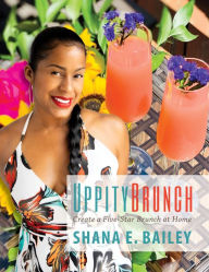 Title: UppityBrunch, Author: Shana Bailey