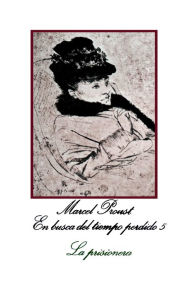 Title: La Prisionera En busca del tiempo perdido 5, Author: Marcel Proust