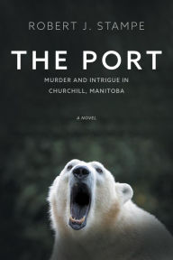 Title: The Port, Author: Robert J. Stampe