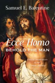 Title: Ecce Homo, Author: Samuel E. Balentine