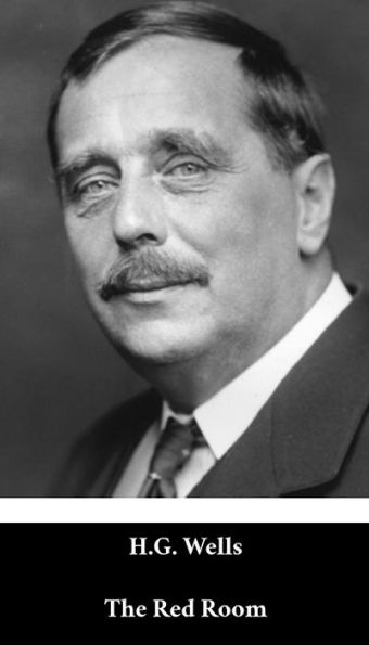 H. G. Wells - The Red Room (English Edition) (Annotated)