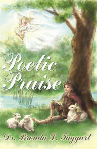 Title: Poetic Praise, Author: Dr. Brenda L. Taggart