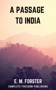 Title: A Passage to India, Author: E. M. Forster