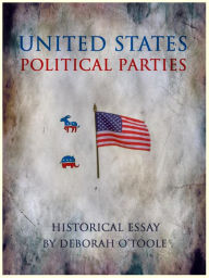 Title: U.S. Political Parties, Author: Deborah O'toole