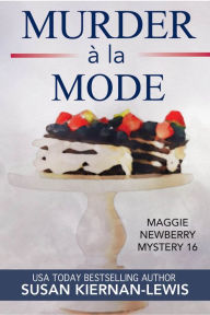 Title: Murder à la Mode: A French Countryside Village Culinary Mystery, Author: Susan Kiernan-Lewis