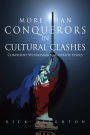 More Than Conquerors in Cultural Clashes