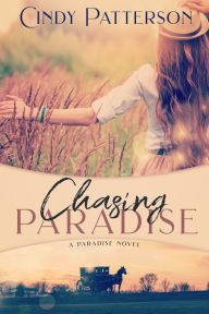 Title: Chasing Paradise, Author: Cindy Patterson