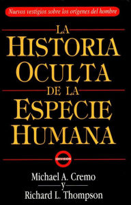 Title: La Historia Oculta De La Especie Humana, Author: Michael Cremo