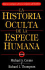 La Historia Oculta De La Especie Humana