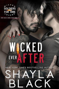 Title: Wicked Ever After (One-Mile & Brea, Part Two), Author: Shayla Black