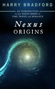 Title: Nexus Origins, Author: Harry Bradford