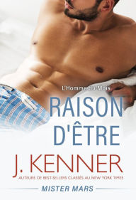 Title: Raison d'etre, Author: J. Kenner