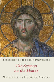 Title: Jesus Christ: His Life and Teaching, Vol.2, Author: Metropolitan Hilarion Alfeyev