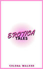 Erotica Tales: The Coworker (Tale #1)