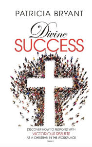 Title: Divine Success, Author: Patricia Bryant