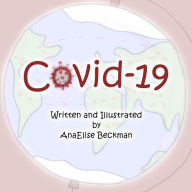 Title: Covid-19, Author: AnaElise Beckman