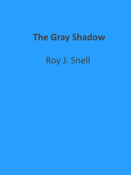 The Gray Shadow