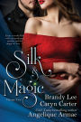 Silk and Magic: Book 2