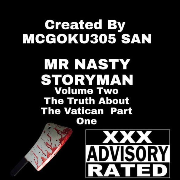 Mr. Nasty Storyman Volume Two The Truth About The Vatican Part One