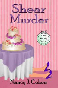 Title: Shear Murder, Author: Nancy J. Cohen