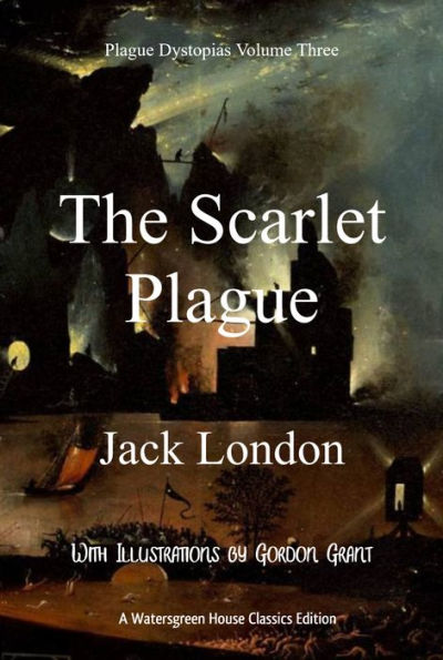 Plague Dystopias Volume Three: The Scarlet Plague